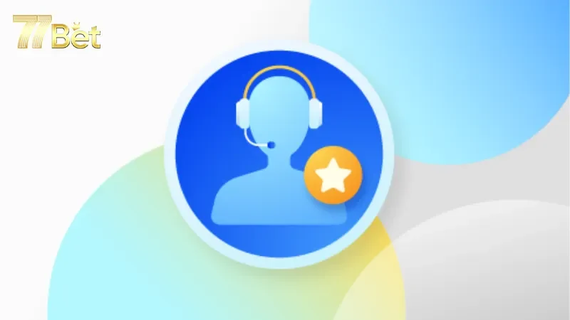 Những vấn đề mà cược thủ cần liên hệ 77Bet